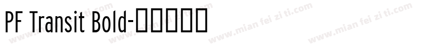 PF Transit Bold字体转换